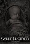 Sweet Lucidity (Sweet Lucidity Vampire Suite, #1) Sweet Lucidity (Sweet Lucidity Vampire Suite, #1)