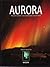 Aurora: Revontulien taivaallinen näytelmä