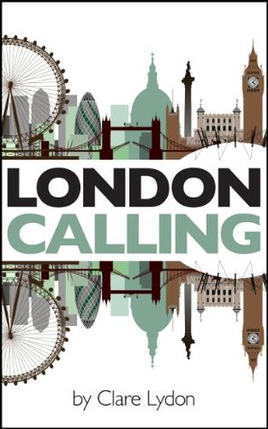 London Calling (London Romance, #1)