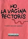 Ho la vagina pectoris by Claudia Garabello