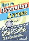 How to Hypnotise ...