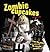 Zombie Cupcakes: From the Grave to the Table with 16 Cupcake Corpses