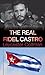 The Real Fidel Castro by Leycester Coltman