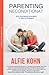 Parenting Neconditionat by Alfie Kohn