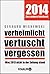 Verheimlicht - vertuscht - vergessen: Was 2013 nicht in der Zeitung stand