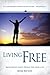 Living Free: Recovering God's Original Design for Your Life