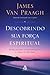 Descobrindo sua força espiritual: Meditações para o autoconhecimento e a busca da felicidade