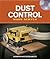 Dust Control Made Simple (Made Simple (Taunton Press))