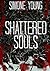 Shattered Souls