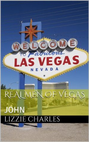 Real Men of Vegas: JOHN (Book #1)