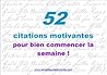 52 citations motivantes pour bien commencer la semaine !