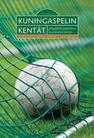 Kuningaspelin kentät