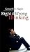 Right and Wrong Thinking by Kenneth E. Hagin