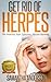 Get Rid of Herpes by Samantha  Anderson