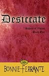 Desiccate by Bonnie Ferrante