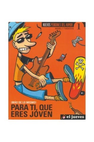 ¡Más de lo mismo! (Para Ti, Que Eres Joven, #2)
