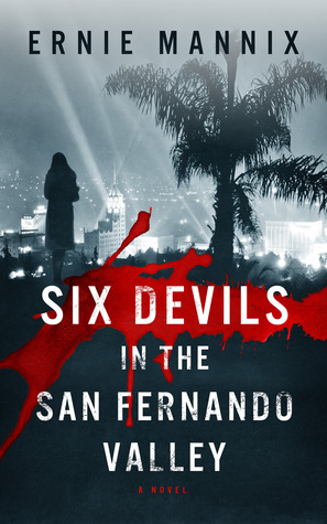 Six Devils In The San Fernando Valley (Paperback)