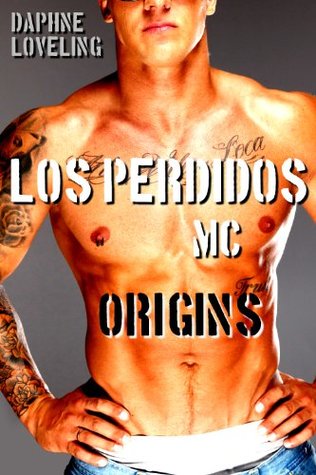 Origins (Los Perdidos MC #0)