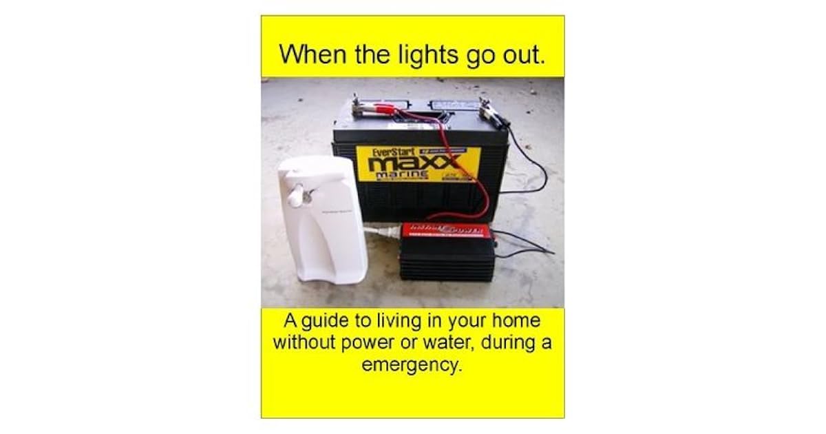 When the lights go out! A guide to living in your home without power