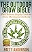 The Outdoor Grow Bible by Patty Anderson