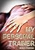 My Personal Trainer by Miko Parish