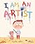 I Am an Artist!