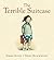 The Terrible Suitcase by Emma Allen