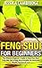 FENG SHUI: Feng Shui For Be...