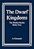 The Dwarf Kingdoms by A. Giannetti