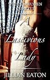 A Lascivious Lady by Jillian Eaton