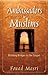 Ambassadors to Muslims: Bui...