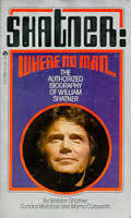 Shatner: Where No Man... (Mass Market Paperback)
