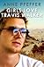 Girls Love Travis Walker