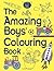 The Amazing Boys' Colouring Book