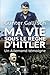 Ma vie sous le règne d'Hitler: Un Allemand témoigne (French Edition)