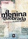 A Menina Quebrada...