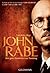 John Rabe. Der gute Deutsche von Nanking by Erwin Wickert