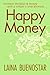 Happy Money by Laina Buenostar