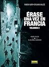 Érase una vez en Francia. Volumen 2 by Fabien Nury