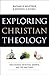 Exploring Christian Theolog...