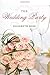 The Wedding Party by Elisabeth  Rose