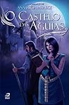 O Castelo das Águias by Ana Lúcia Merege