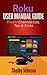 Roku User Manual Guide by Shelby Johnson