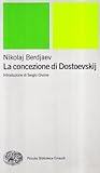 La concezione di Dostoevskij