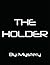 The Holder