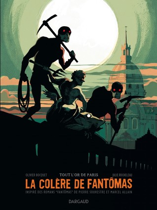 Tout l'or de Paris (La Colère de Fantômas, #2)