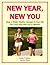New Year, New You: How to Make Healthy Changes in Your Life This Year That Will Last a Lifetime (Health Matters Book 1)