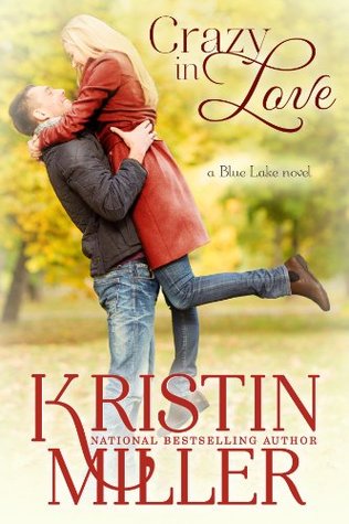 Crazy in Love (Blue Lake, #1)