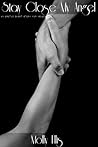 Stay Close My Angel: An Erotic Story for Women