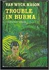 Trouble in Burma (Hugh North, #26) Trouble in Burma